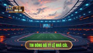 tin bóng đá mới nhất